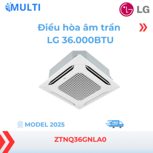 Điều hòa âm trần LG 1 chiều Inverter 36.000btu ZTNQ36GNLA0